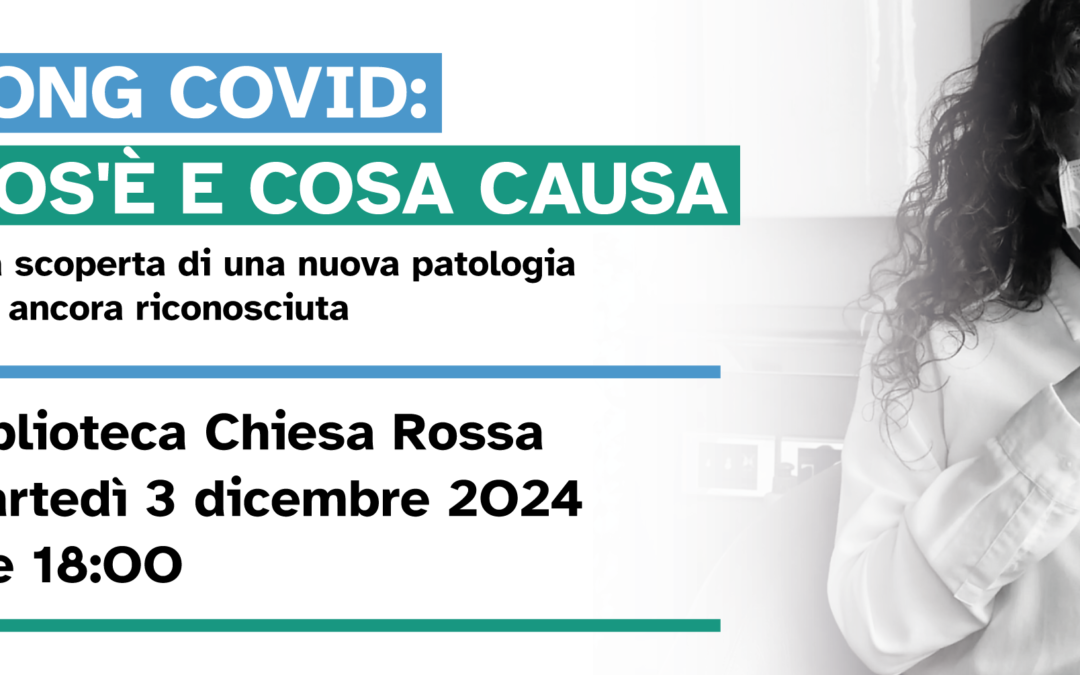 “Long Covid: cos’è e cosa causa”